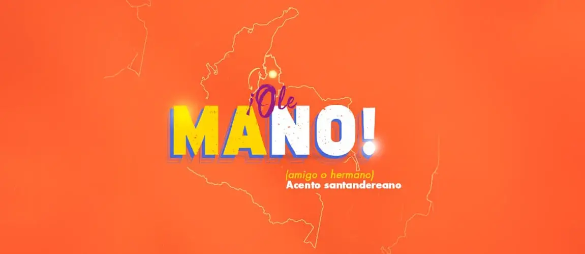Frase típica de Santander. “Ole, mano”