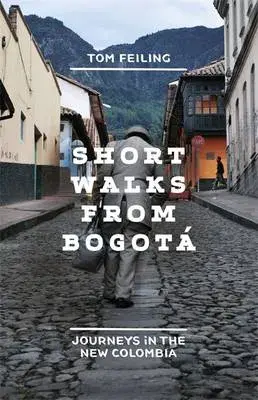 Cover of the book ‘Short Walks from Bogotá’ with image of cobblestone street and mountains.